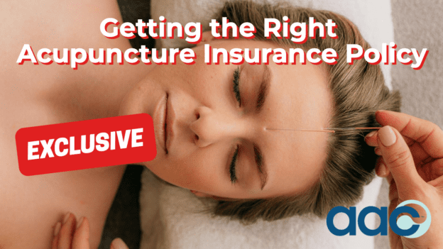 Getting the Right Acupuncture Insurance Policy