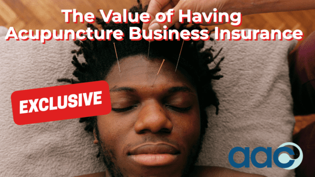 The Value of Having Acupuncture Business Insurance