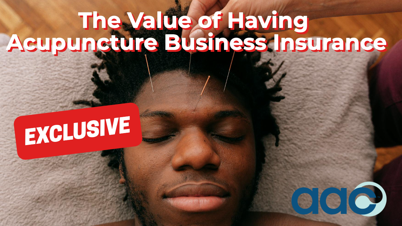 HD_The Value of Having Acupuncture Business Insurance The Value of Having Acupuncture Business Insurance