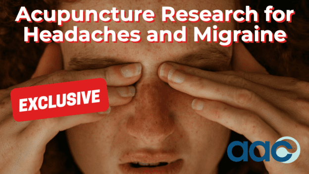 Acupuncture Research for Headaches and Migraine