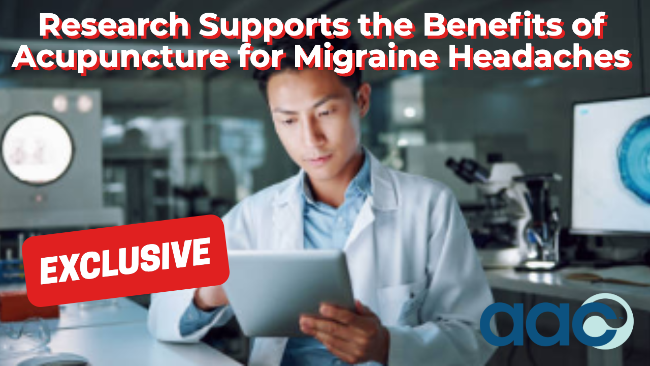 HD_Research Supports the Benefits of Acupuncture for Migraine Headaches Migraine Headaches