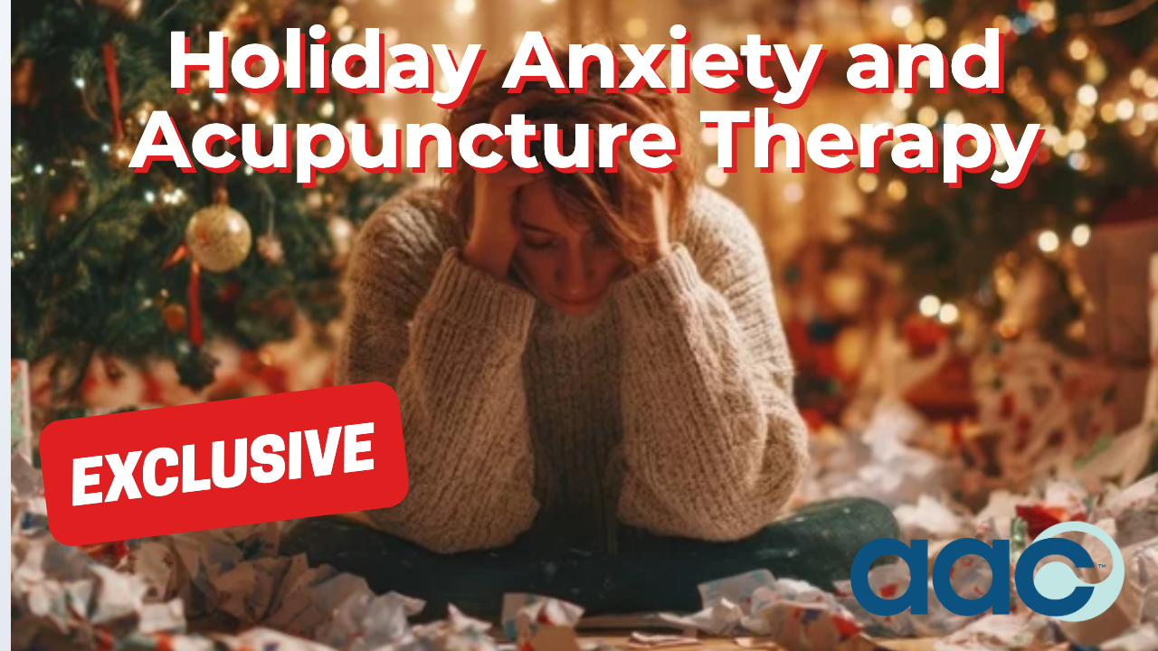 HD_Holiday Anxiety and Acupuncture Therapy Holiday Anxiety and Acupuncture Therapy